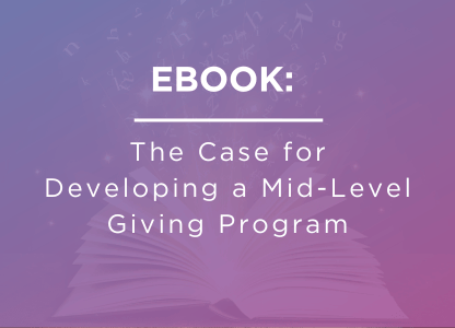 Master Your Mid-Level Giving Program