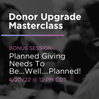 Donor Upgrade Masterclass Planned Giving April Webinar (1080 × 1080 px)