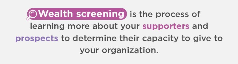 Learn what wealth screening is before starting the process.