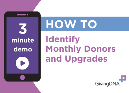 How to Identify Monthly Donors and Upgrades