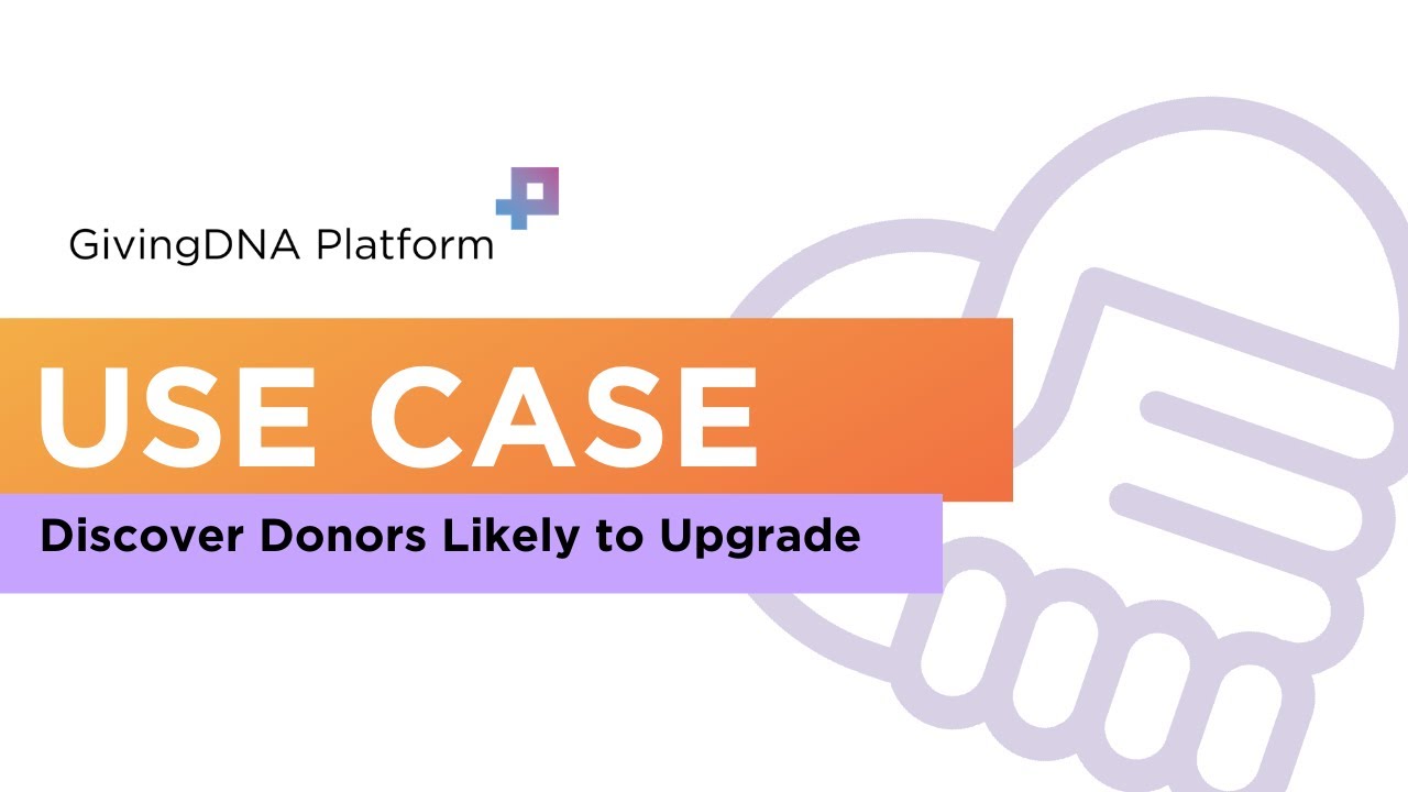 How to Find Your Best Donor Upgrade Candidates