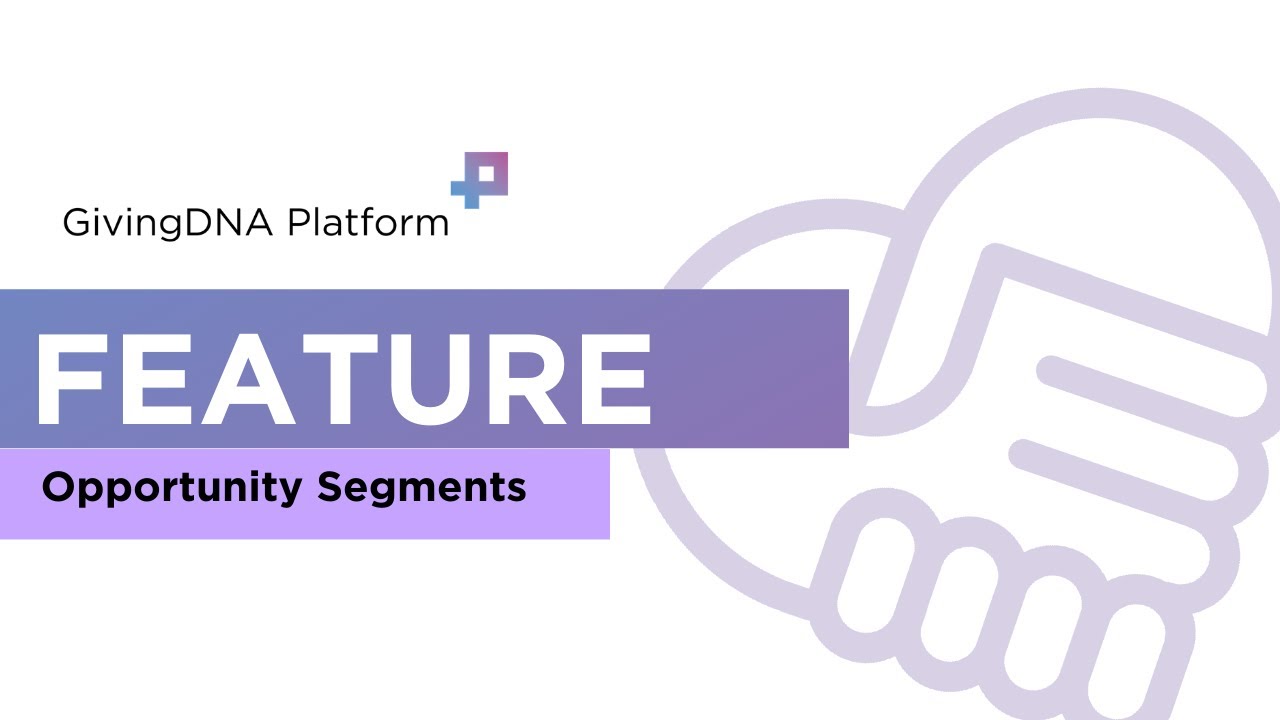 An Overview of Opportunity Segments