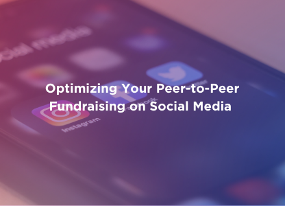 Optimizing Your Peer-to-Peer Fundraising on Social Media