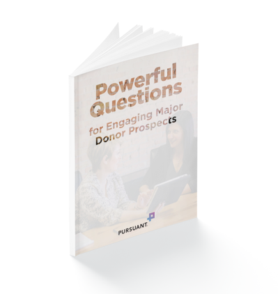 Powerful Questions for Engaging Major Donor Prospects